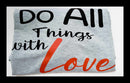 Do All Things with Love - size XL T-shirt