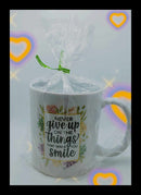 11oz white mug-Never give up on the things that make you smile