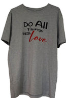 Do All Things with Love - size XL T-shirt